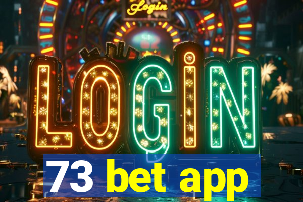 73 bet app